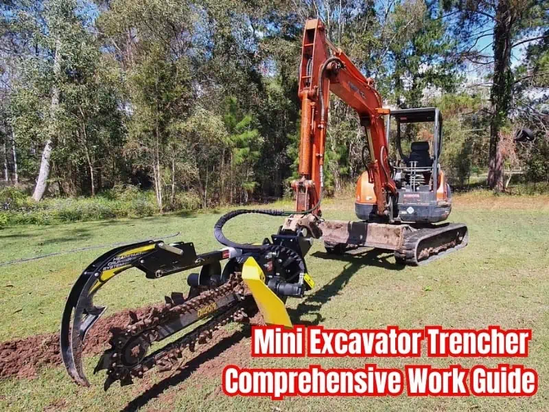 Mini Excavator Trencher Comprehensive Work Guide