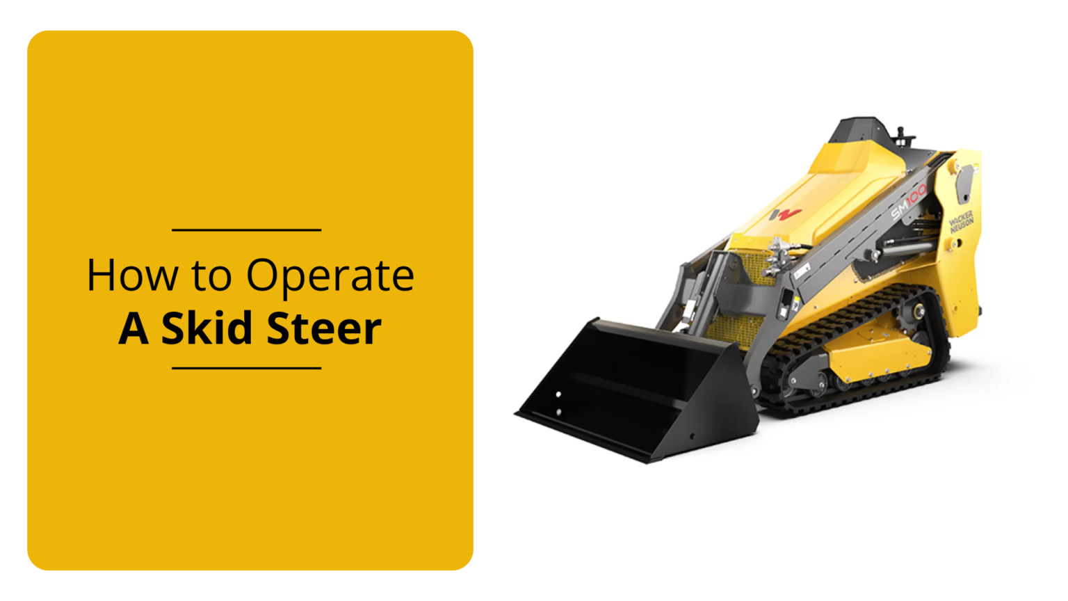 How To Operate A Skid Steer Loader